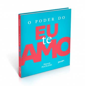 O Poder Do Eu Te Amo