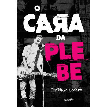 O Cara Da Plebe: Edição Capa Dura Com Brindes