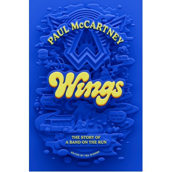 Wings: A História De Uma Banda Em Fuga