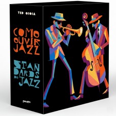 Box Como Ouvir Jazz + Standards Do Jazz