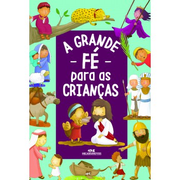 A Grande Fé Para As Crianças