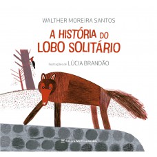 A História Do Lobo Solitário