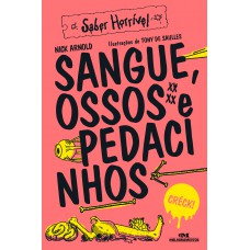 Sangue, Ossos E Pedacinhos: Saber Horrível