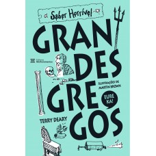 Grandes Gregos: Saber Horrível