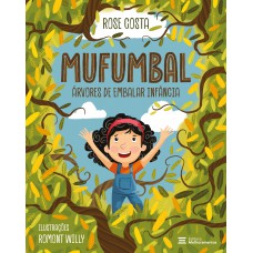 Mufumbal: árvores De Embalar Inf?ncia