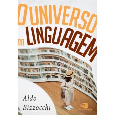 O Universo Da Linguagem: Sobre A Língua E As Línguas