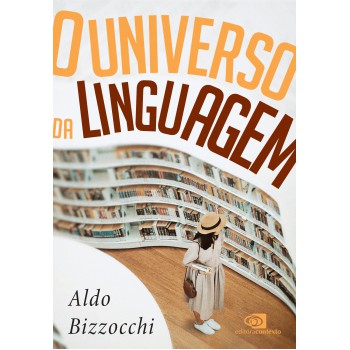 O Universo Da Linguagem: Sobre A Língua E As Línguas