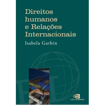 Direitos Humanos E Relações Internacionais