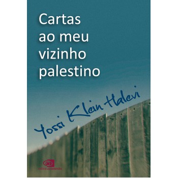 Cartas Ao Meu Vizinho Palestino