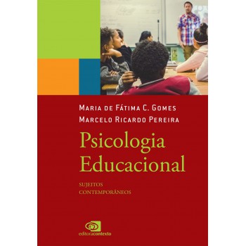 Psicologia Educacional: Sujeitos Contemporâneos