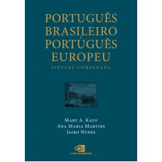 Português Brasileiro E Português Europeu: Sintaxe Comparada