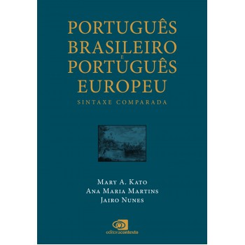 Português Brasileiro E Português Europeu: Sintaxe Comparada