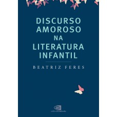 Discurso Amoroso Na Literatura Infantil