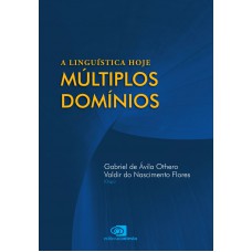 A Linguística Hoje: Múltiplos Domínios