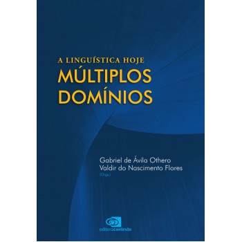 A Linguística Hoje: Múltiplos Domínios