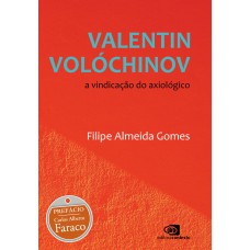 Valentin Volóchinov: A Vindicação Do Axiológico