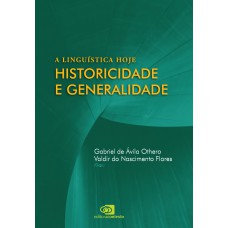 A Linguística Hoje: Historicidade E Generalidade