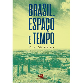 Brasil, Espaço E Tempo