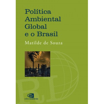 Política Ambiental Global E O Brasil