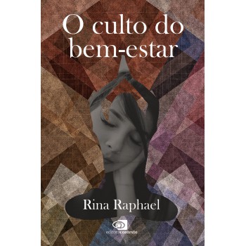 O Culto Do Bem-estar