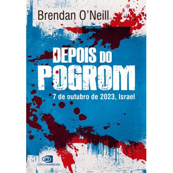 Depois Do Pogrom: 7 De Outubro De 2023, Israel