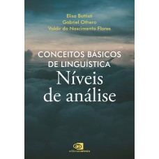 Conceitos Básicos De Linguística: Níveis De Análise