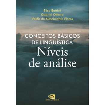 Conceitos Básicos De Linguística: Níveis De Análise