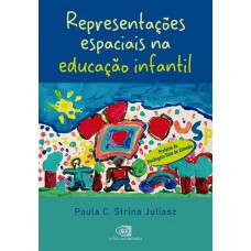 Representações Espaciais Na Educação Infantil
