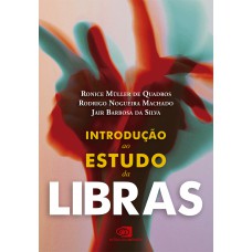 Introdução Ao Estudo Da Libras