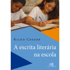 A Escrita Literária Na Escola