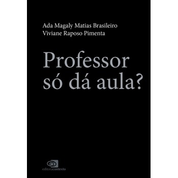 Professor Só Dá Aula?