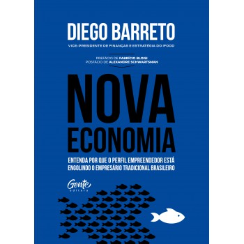 Nova Economia: Entenda Por Que O Perfil Empreendedor Está Engolindo O Empresário Tradicional Brasileiro.