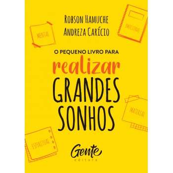 O pequeno livro para realizar grandes sonhos