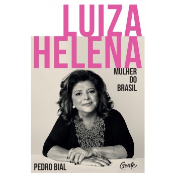 Luiza Helena – Mulher do Brasil