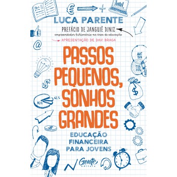 Passos Pequenos, Sonhos Grandes: Educação Financeira Para Jovens