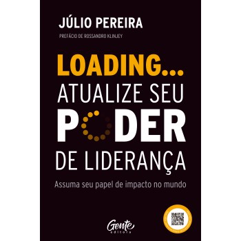 Loading... Atualize Seu Poder De Liderança: Assuma Seu Papel De Impacto No Mundo