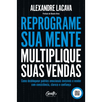 Reprograme Sua Mente, Multiplique Suas Vendas