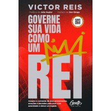 Governe Sua Vida Como Um Rei