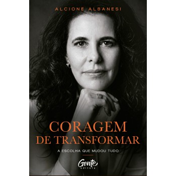 Coragem De Transformar