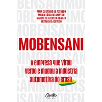 Mobensani - A Empresa Que Virou Verbo E Mudou A Indústria Automotiva Do Brasil
