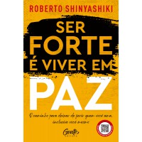 Ser Forte é Viver Em Paz