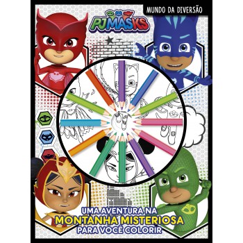 Pj Mask - Mundo Da Diversão: Uma Aventura Na Montanha Misteriosa Para Você Colorir