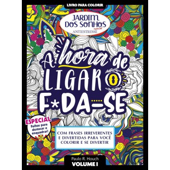 Livro Para Colorir Jardim Dos Sonhos Especial - A Hora De Ligar O Fod@-s3