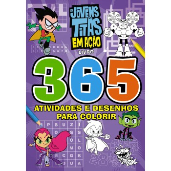 Jovens Titãs Livro 365 Atividades E Desenhos Para Colorir