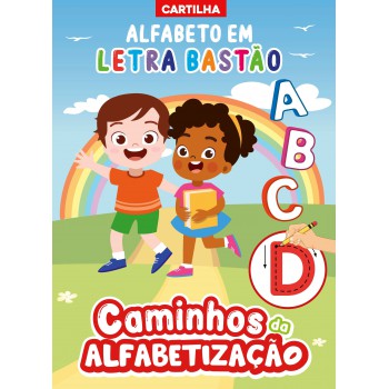 Caminhos Da Alfabetização: Cartilha Alfabeto Em Letra Bastão