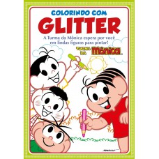 Turma Da Mônica - Colorindo Com Glitter