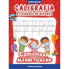 Cartilha Caminhos Da Alfabetização: Caligrafia E Atividades De Reforço Vol. 04