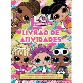 Lol Surprise Livrão De Atividades