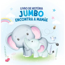 Jumbo Encontra A Mamãe