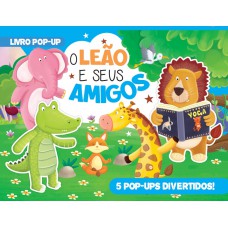 O Leão E Seus Amigos Livro Pop-up